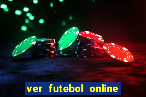 ver futebol online ao vivo